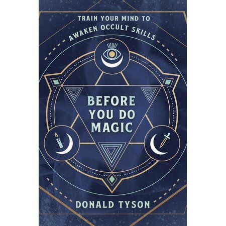 Before You Do Magic: Train Your Mind to Awaken Occult Skills