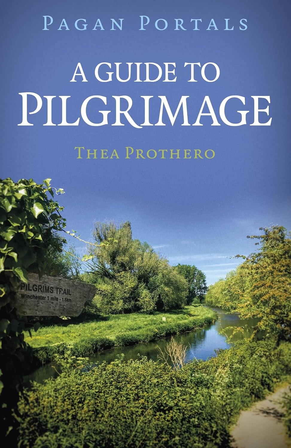 Pagan Portals: A Guide to Pilgrimage