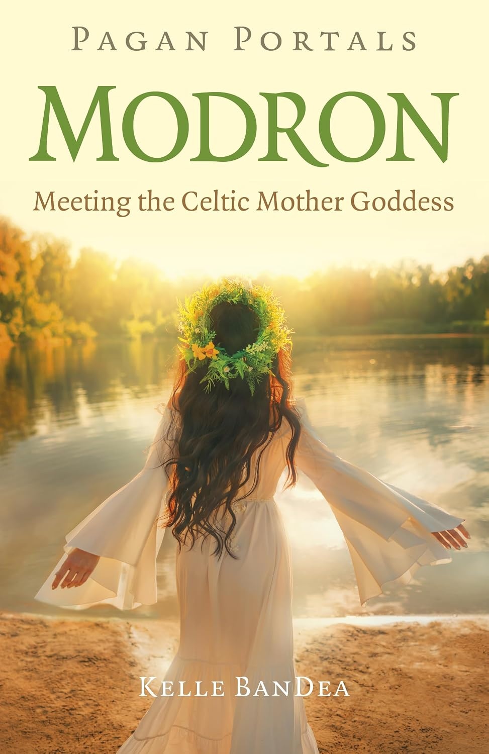 Pagan Portals: Modron: Meeting the Celtic Mother Goddess