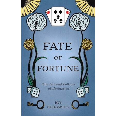 Fate or Fortune: The Art and Folklore of Divination