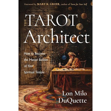 The Tarot Architect: How to Become the Master Builder of your Spiritual Temple