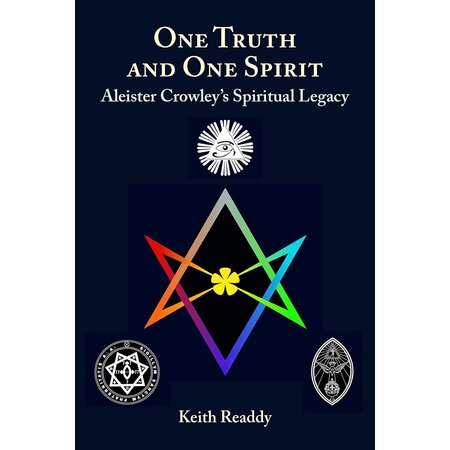 One Truth and One Spirit: Aleister Crowley's Spiritual Legacy
