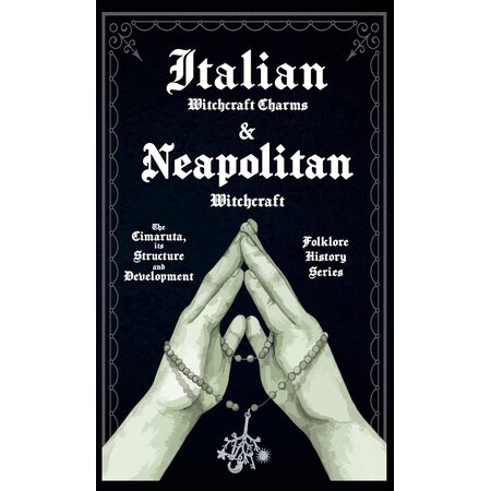 Italian Witchcraft Charms & Neapolitan: The Cimaruta, its Structure and Development, Folklore, History Series