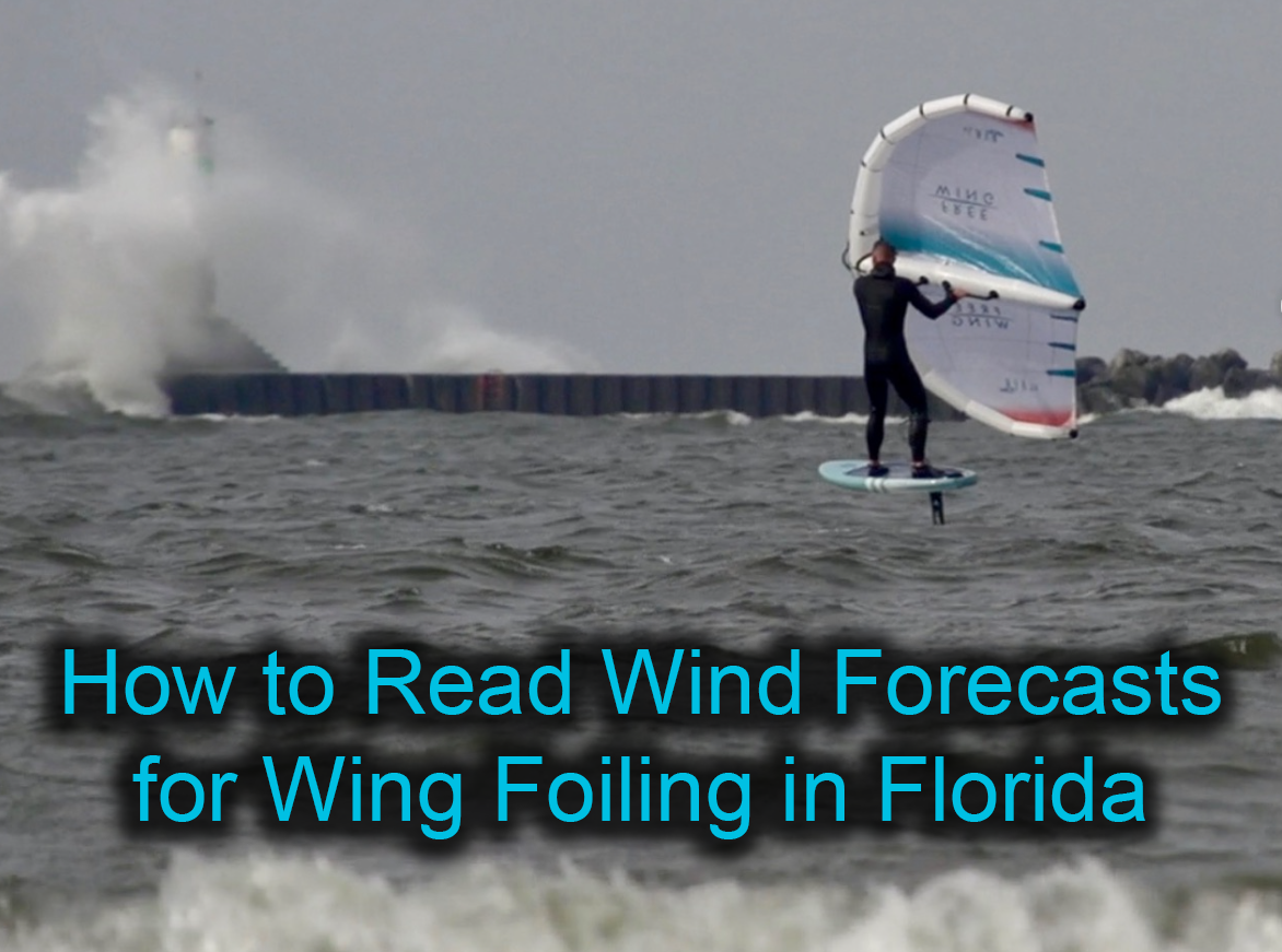How to Read Wind Forecasts for Wing Foiling in Florida