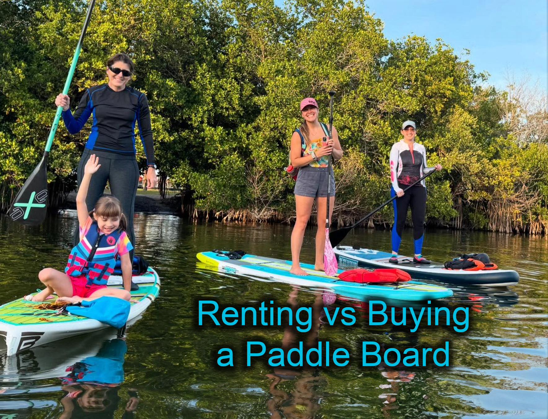 Renting vs Buying a Paddle Board – What’s Best for Beginners?
