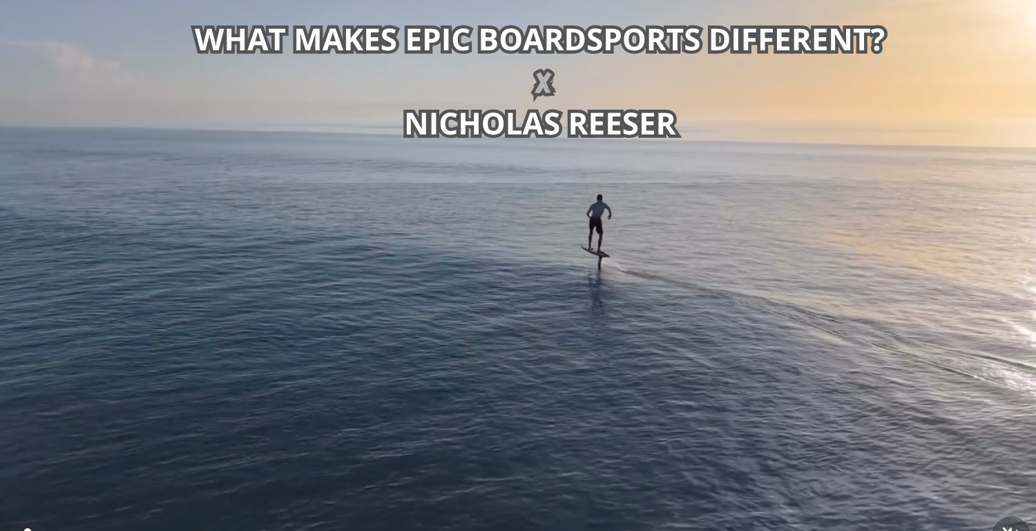 What Makes Epic Boardsports Different? Nicholas Reeser on Florida Foiling