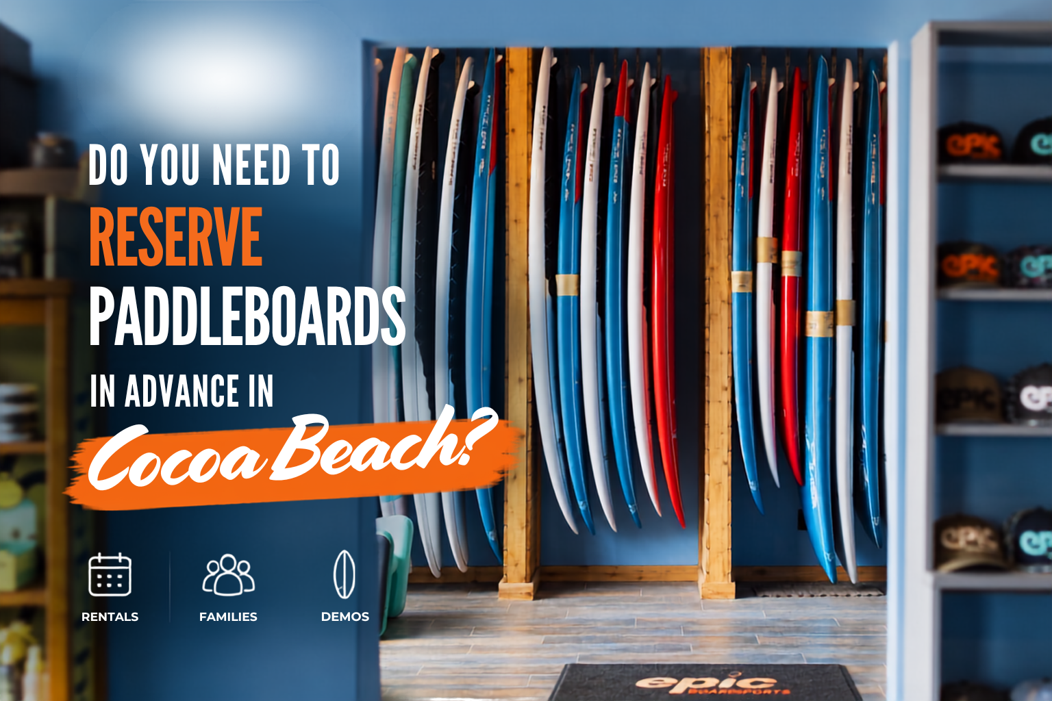 Do you need to reserve paddleboards in advance in Cocoa Beach?