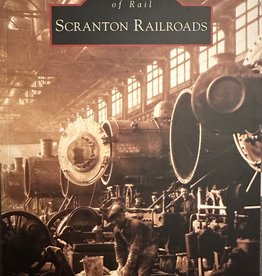 Arcadia Publishing and History Press RRs of Scranton PA