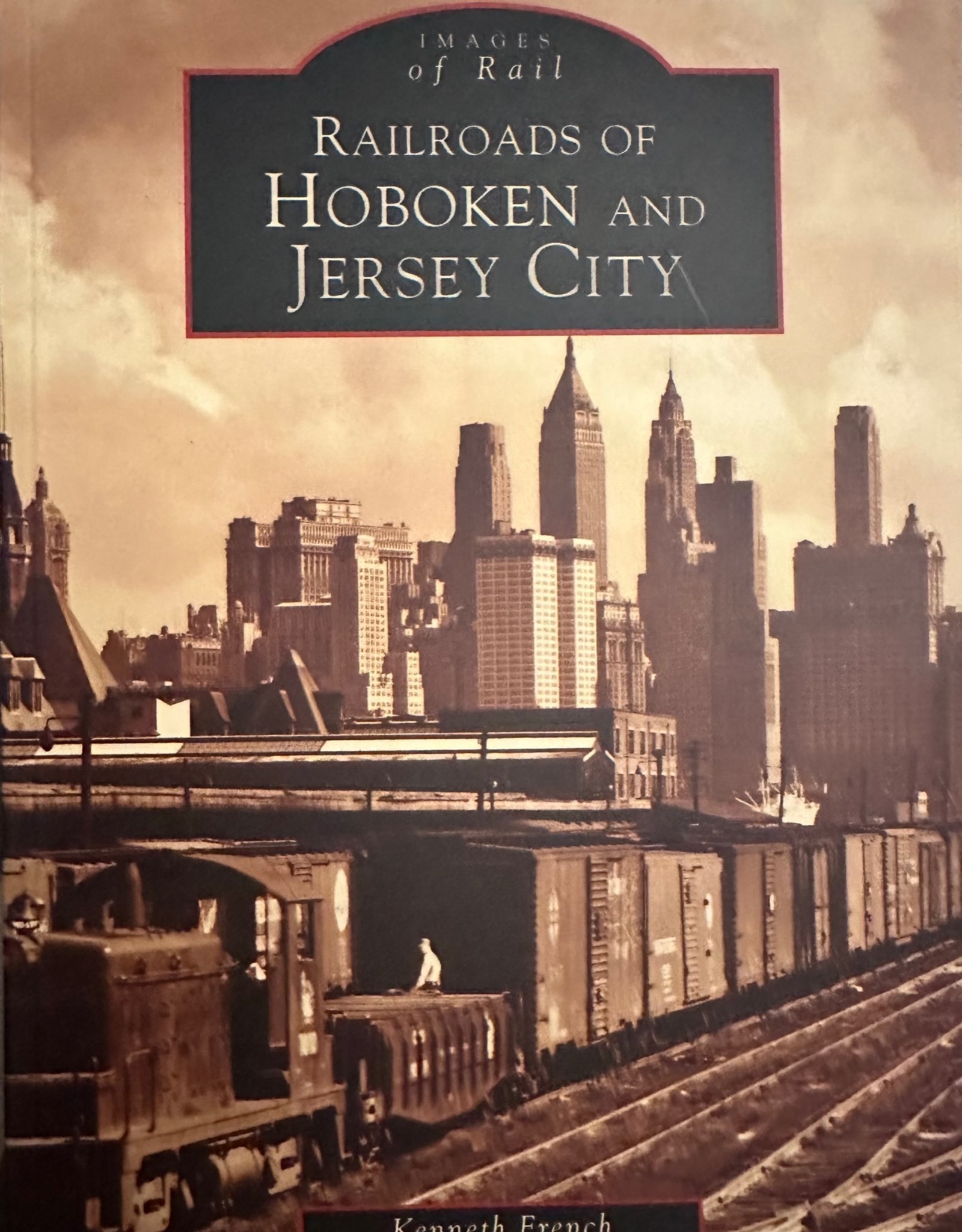 Arcadia Publishing and History Press RRs of Hoboken and Jersey City