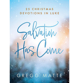 Matte, Gregg Salvation Has Come
