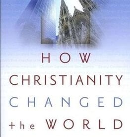 Schmidt, Alvin J How ChristianityChanged the World