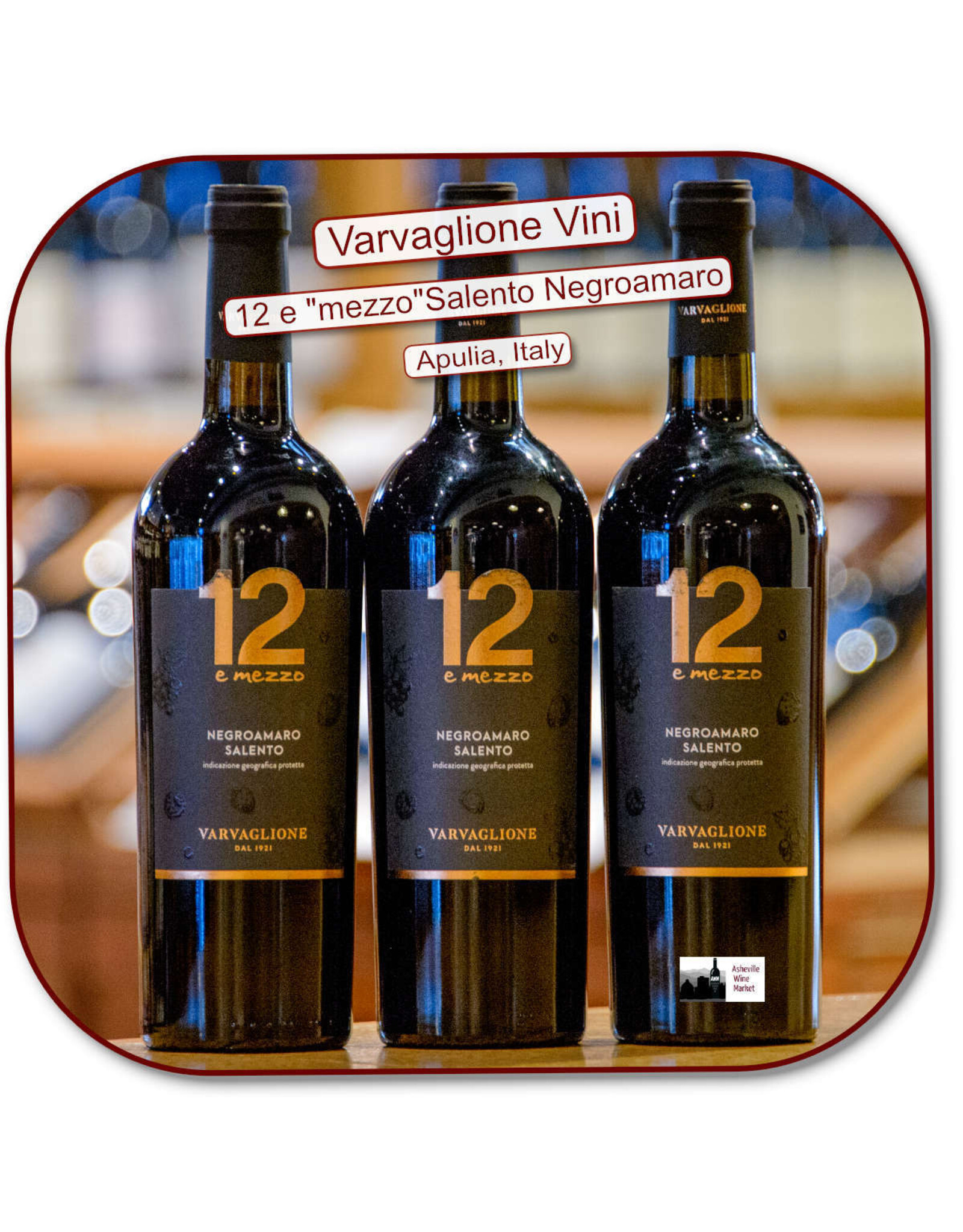 Negroamaro Varvaglione 12 e Mezzo Negroamaro 22