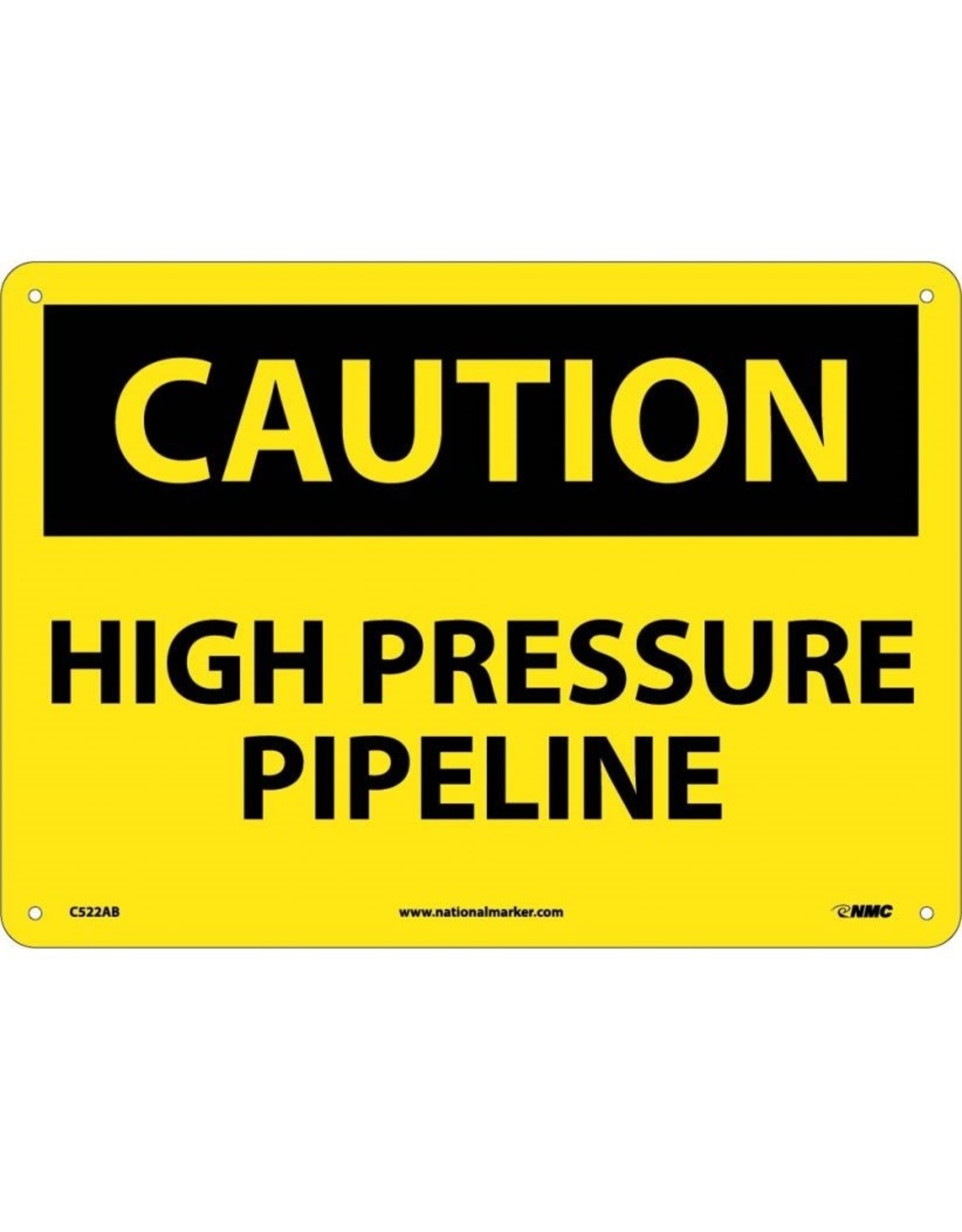 National Marker Company CAUTION, HIGH PRESSURE PIPELINE Aluminum Sign