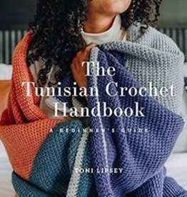 The Tunisian Crochet Handbook by Toni Lipsey