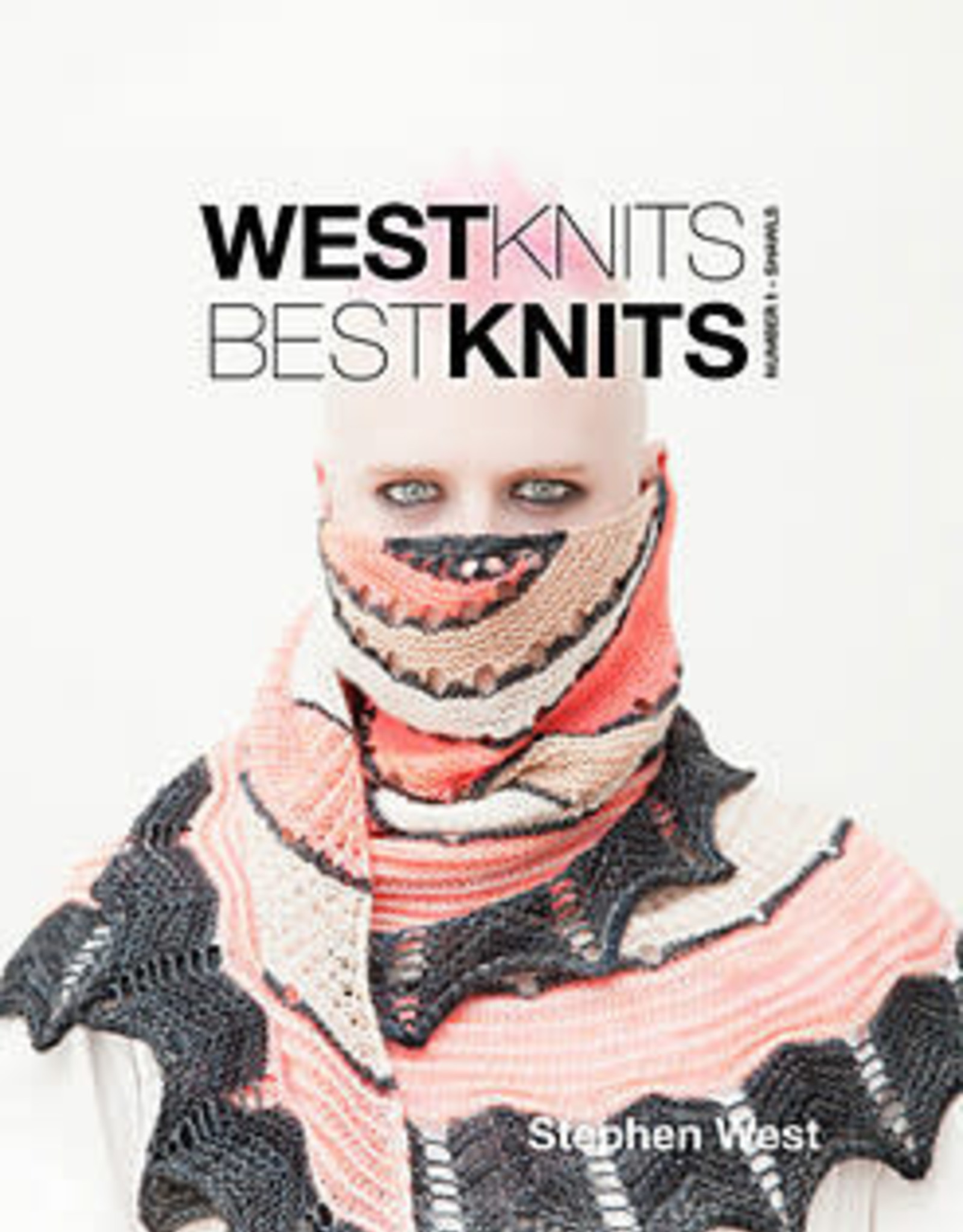 Westknits Westknits Bestknits Number 1 - Shawls by Stephen West