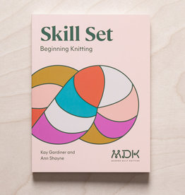 Modern Daily Knitting Skill Set: Beginning Knitting