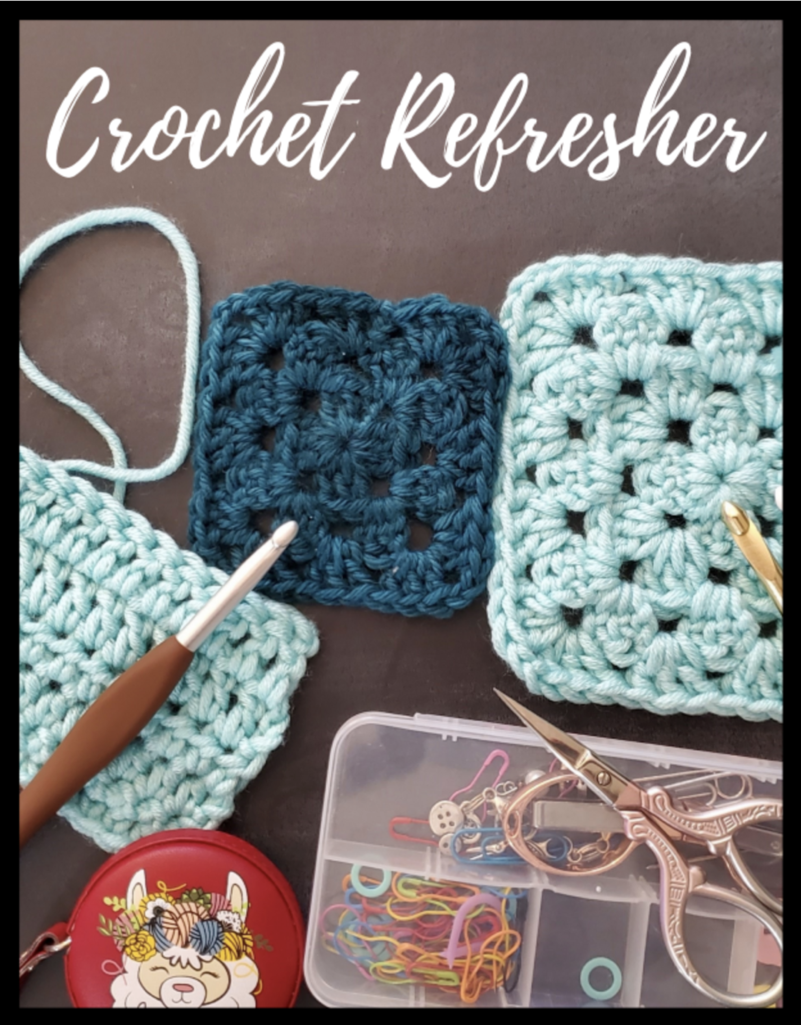 Crochet Refresher  - Saturday, June 18, 12-2pm