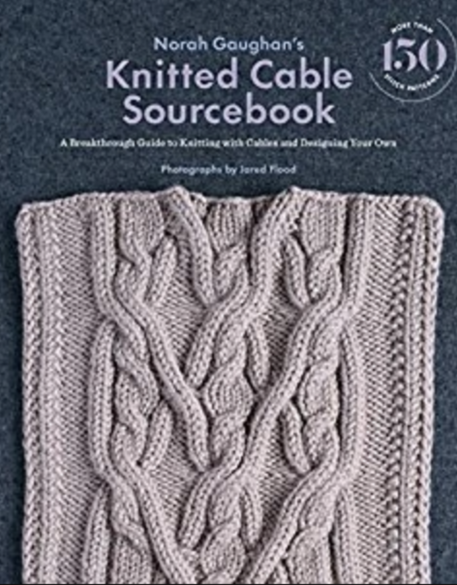 Knitted Cable Sourcebook by Norah Gaughan