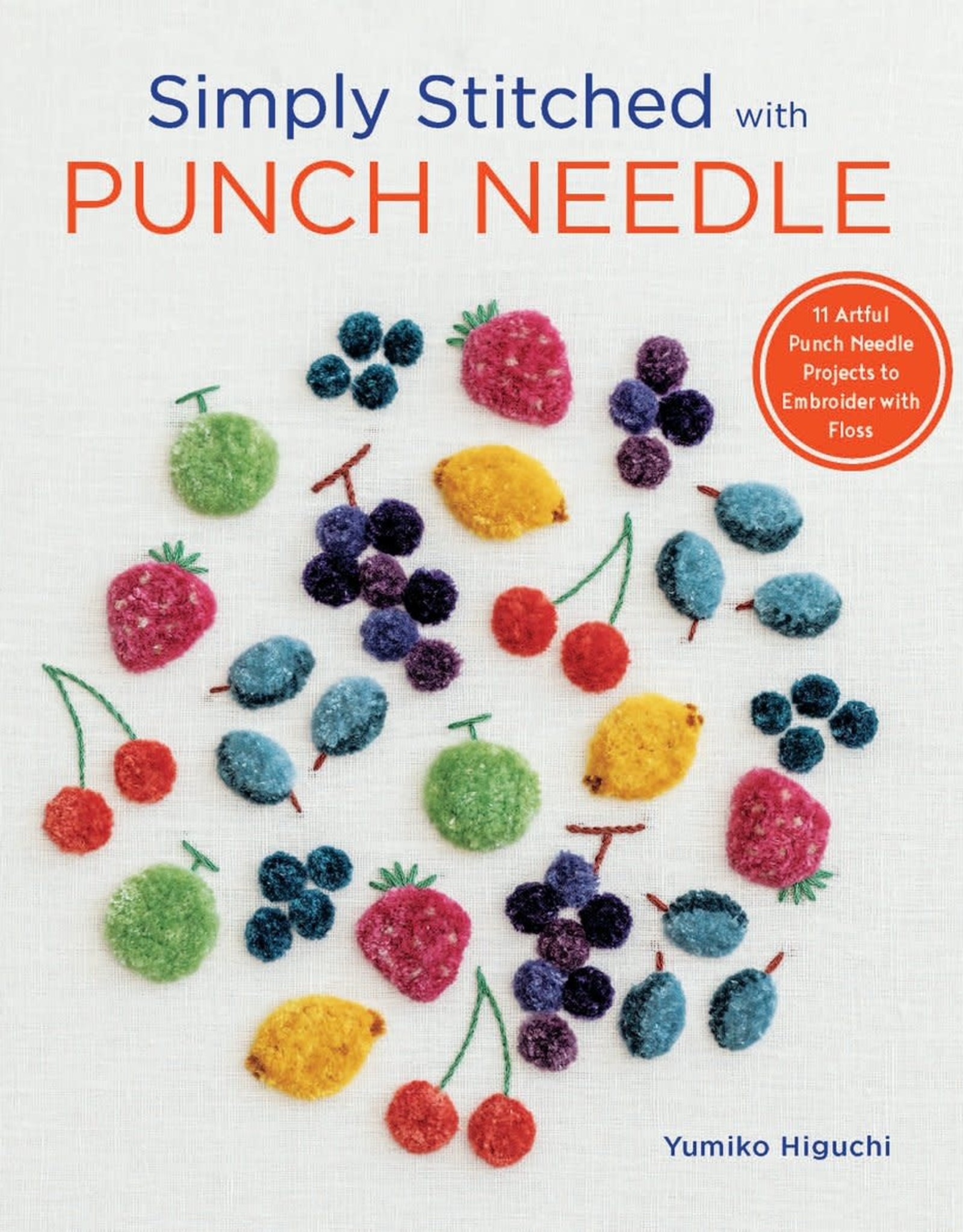 Zakka Workshop Simply Stitched With Punch Needle by Yumiko Higuchi