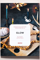 Modern Daily Knitting MDK Field Guide no. 23: Glow