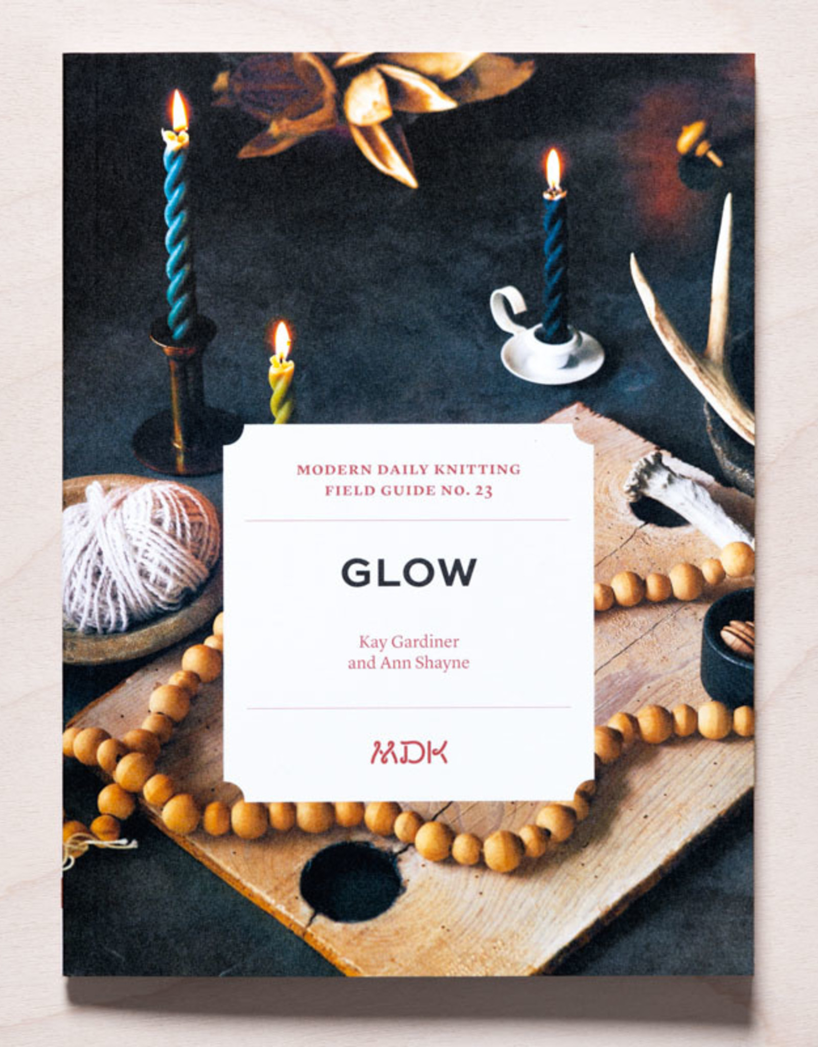 Modern Daily Knitting MDK Field Guide no. 23: Glow