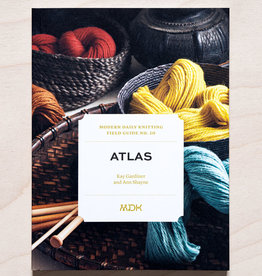 Modern Daily Knitting MDK Field Guide no. 20: Atlas