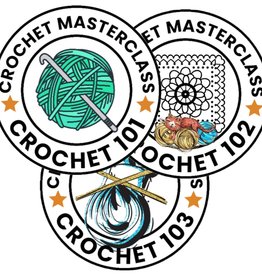 Crochet Masterclass, Block 1: The Basics -- Saturdays