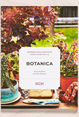 Modern Daily Knitting MDK Field Guide no. 25: Botanica