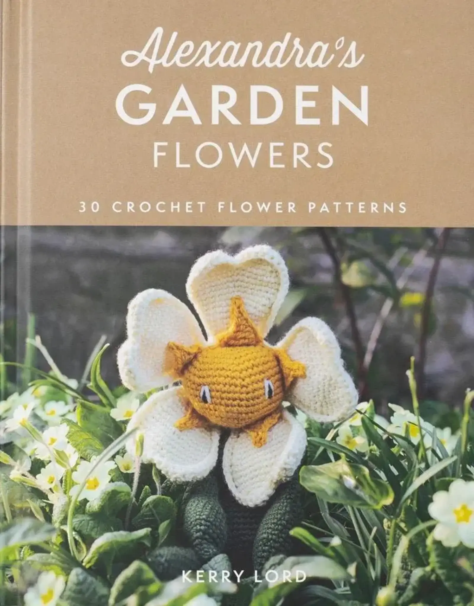 toft Alexandra's Garden: Flowers by Kerry Lord
