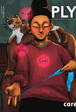 Ply Magazine Ply Magazine #47: The Care Issue (Volume 12 - Issue 4) Winter 2024