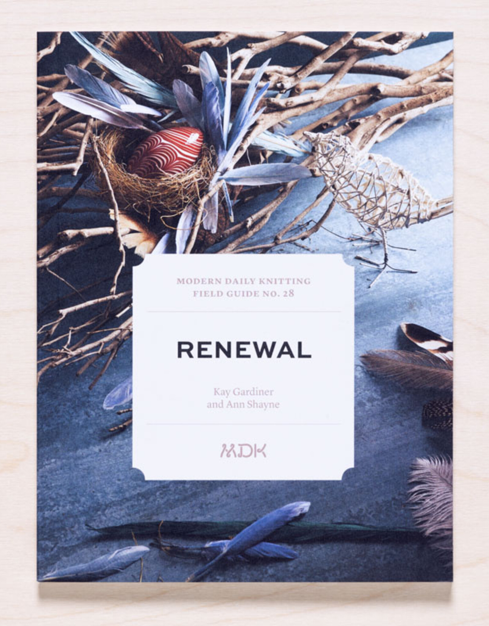 Modern Daily Knitting MDK Field Guide no. 28: Renewal