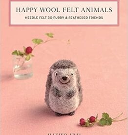 NBN Happy Wool Felt Animals: Needle Felt 30 Furry & Feathered Friend by Makiko Arai