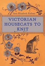 NBN Victorian Housecats to Knit by Sara Elizabeth Kellner
