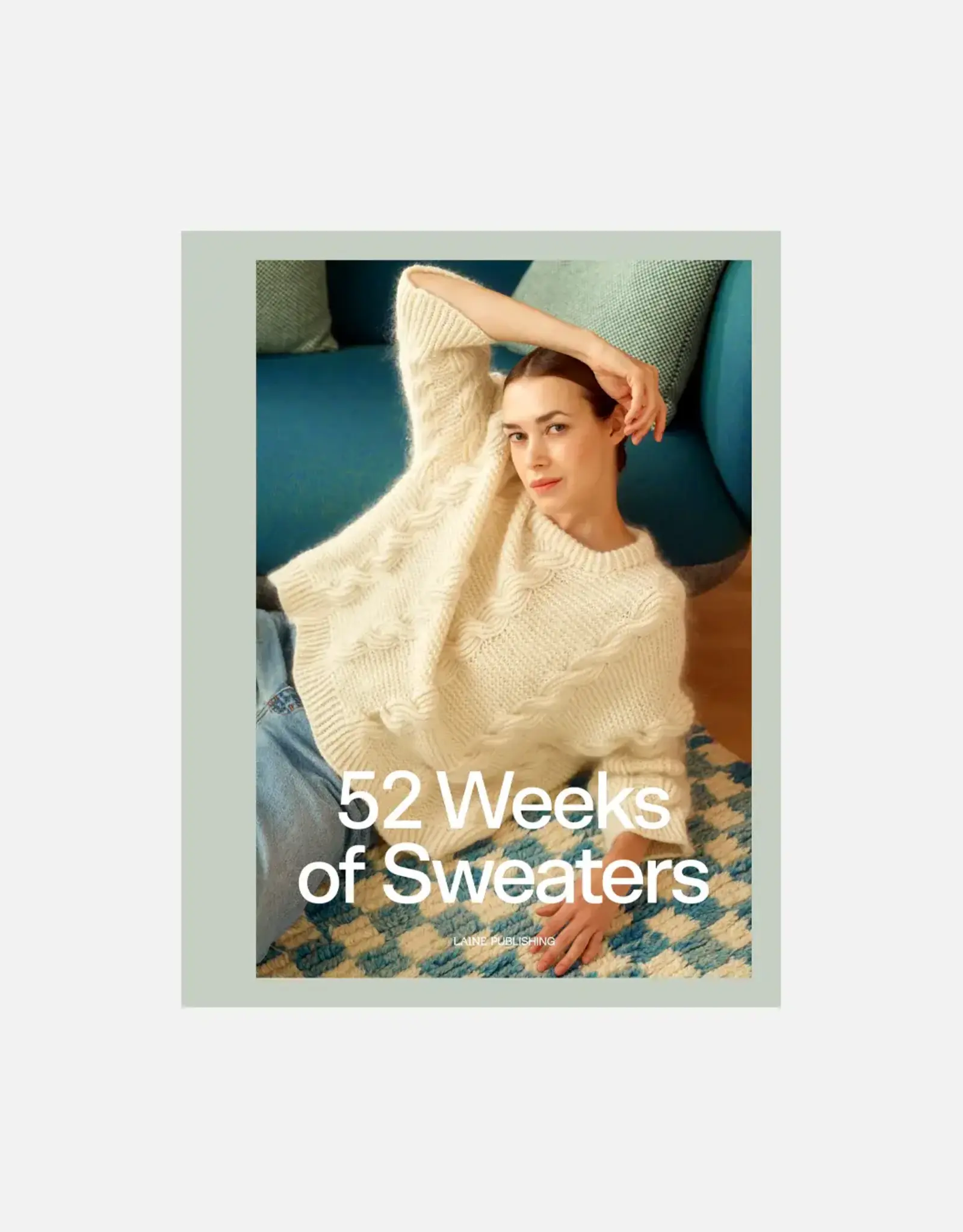 Laine 52 Weeks of Sweaters