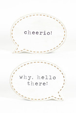 Home 11423 6X4 DBL SIDED WOOD CUTOUT HELLO THERE/CHEERIO)