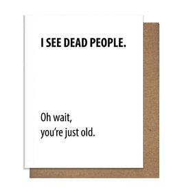Pretty Alright Goods Dead People - Birthday Card