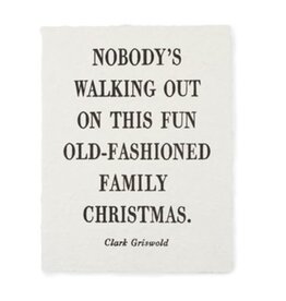 Sugarboo Nobody's Walking Out (Clark Griswold) Handmade Paper Print - 12"x16"