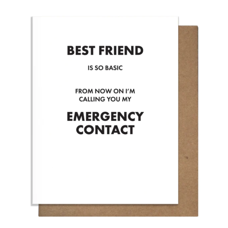 Pretty Alright Goods Emergency Contact - Friendship Card