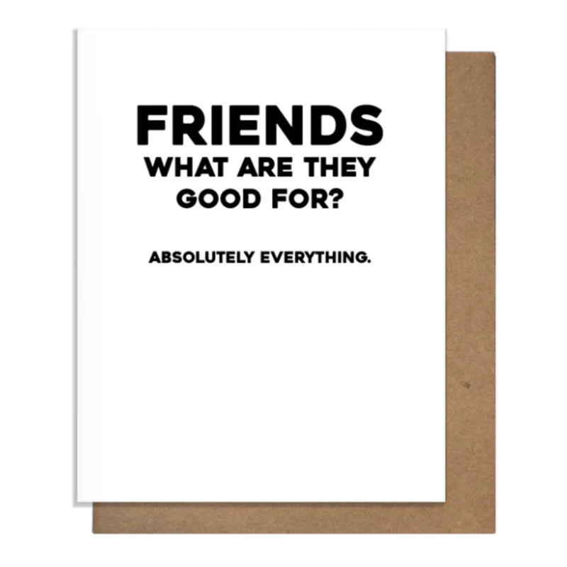 Pretty Alright Goods Good For - Friendship Card