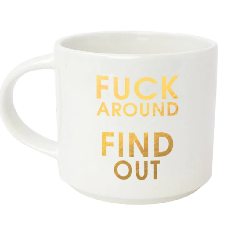 Chez Gagne FUCK AROUND FIND OUT MUG