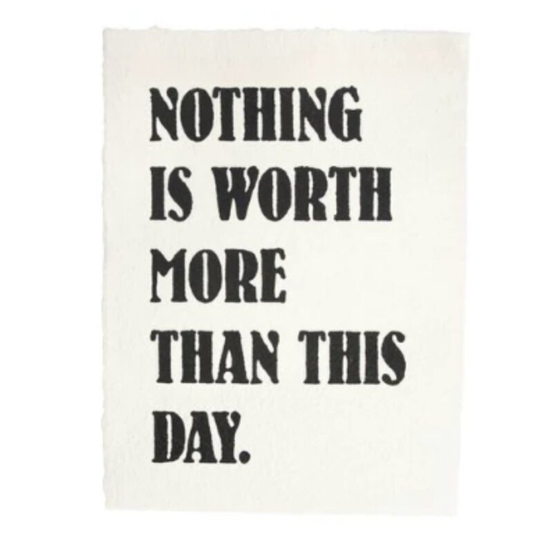 Sugarboo Nothing Is Worth More Handmade Paper Print - 12"x16"