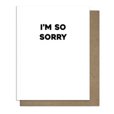 Pretty Alright Goods So Sorry - Sympathy Card