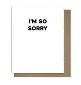 Pretty Alright Goods So Sorry - Sympathy Card