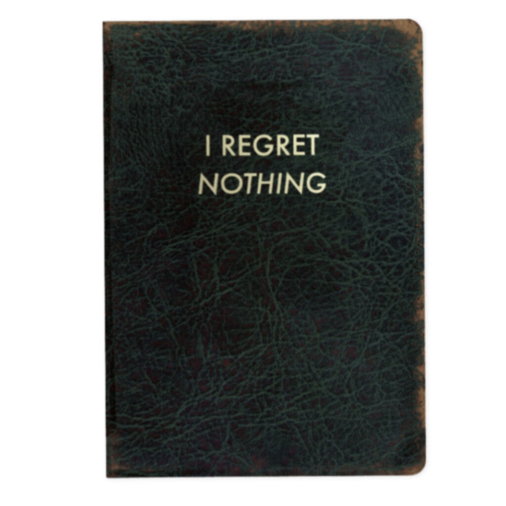 I Regret Nothing Journal - Medium