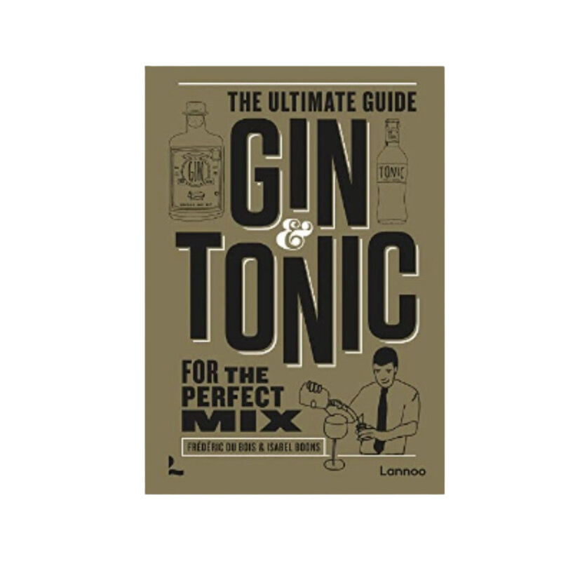 National Book Network GIN & TONIC: THE ULTIMATE GUIDE