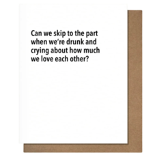 Pretty Alright Goods Drunk & Crying - Love Card