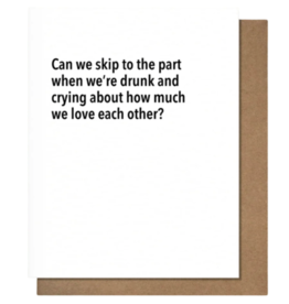 Pretty Alright Goods Drunk & Crying - Love Card
