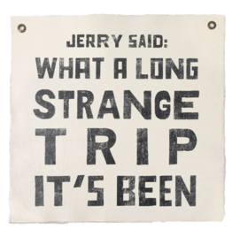Sugarboo Jerry Said 25"x25" Hand Painted Wall Hanging