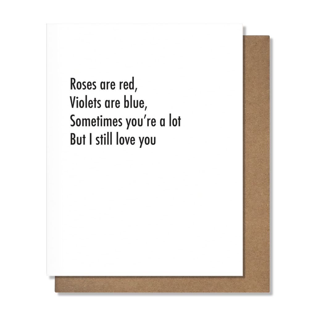 Pretty Alright Goods You're A Lot - Love Card