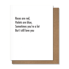 Pretty Alright Goods You're A Lot - Love Card